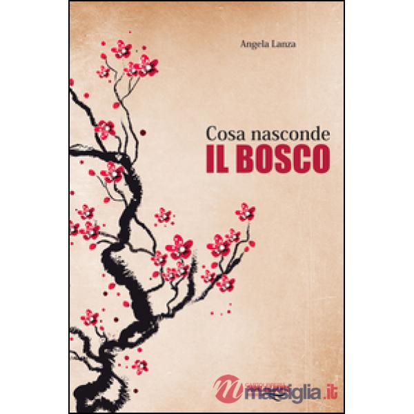 Cosa nasconde il bosco