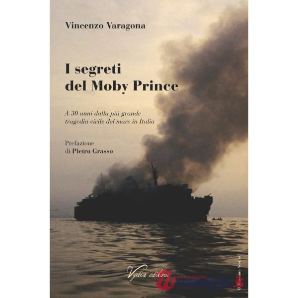 Segreti del Moby Prince. A 30 anni dalla più grande tragedia civile del mare in Italia (I)