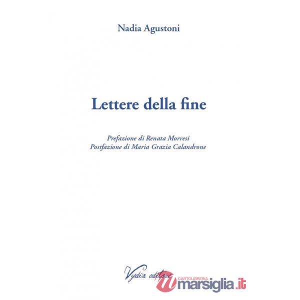 Lettere della fine. Ediz. ampliata