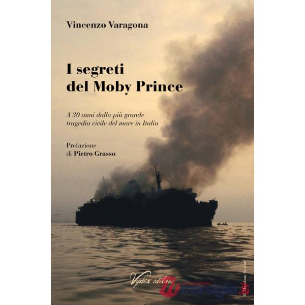 Segreti del Moby Prince. A 30 anni dalla più grande tragedia civile del mare in Italia (I)