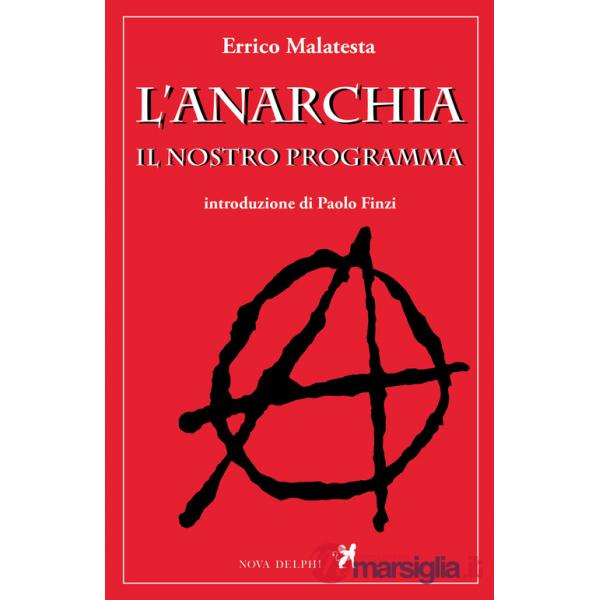 Anarchia. Il nostro programma (L')