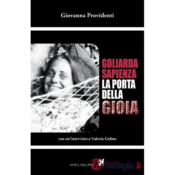 Goliarda Sapienza. La porta della gioia