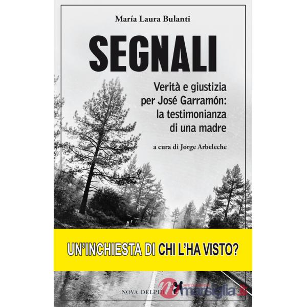 Segnali. Verità e giustizia per José Garramón: la testimonianza di una madre