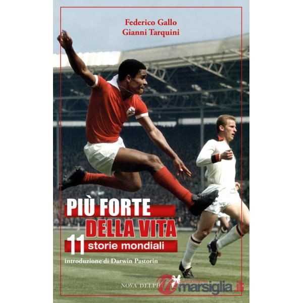 Più forte della vita. 11 storie mondiali