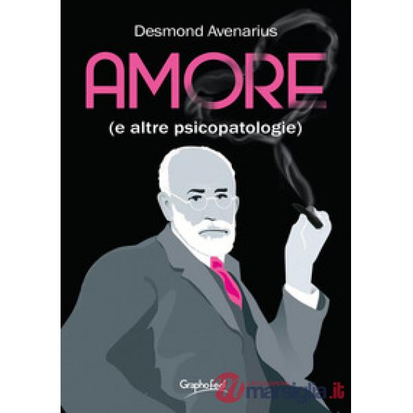 Amore (e altre psicopatologie)
