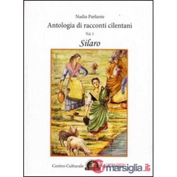 Antologia di racconti cilentani. Silaro