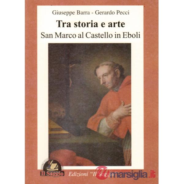 Tra storia e arte. San Marco al castello in Eboli