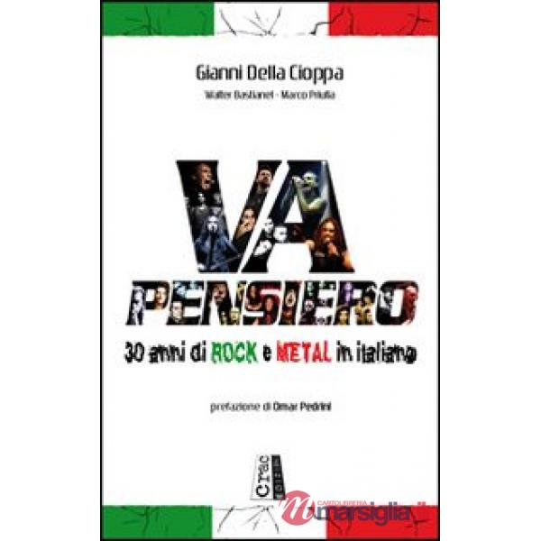 Va pensiero. 30 anni di rock e metal in italiano