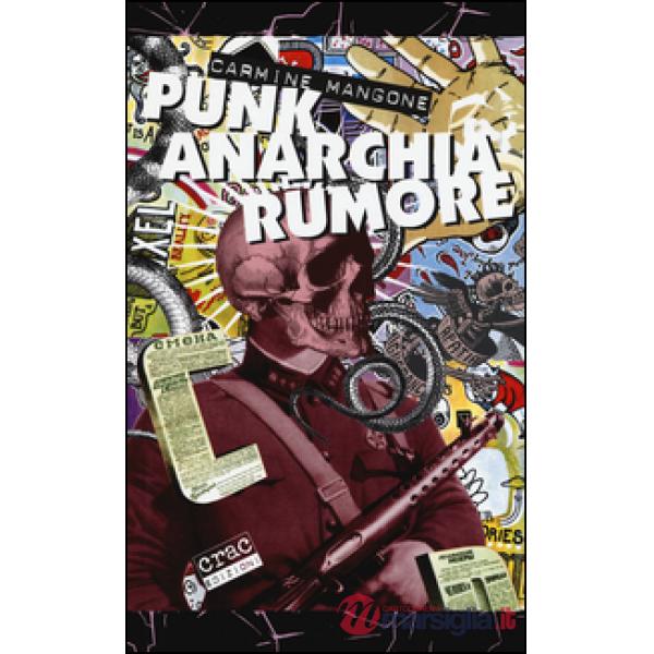 Punk, anarchia, rumore