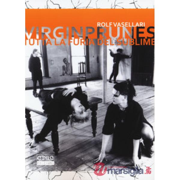 Virgin Prunes. Tutta la furia del sublime