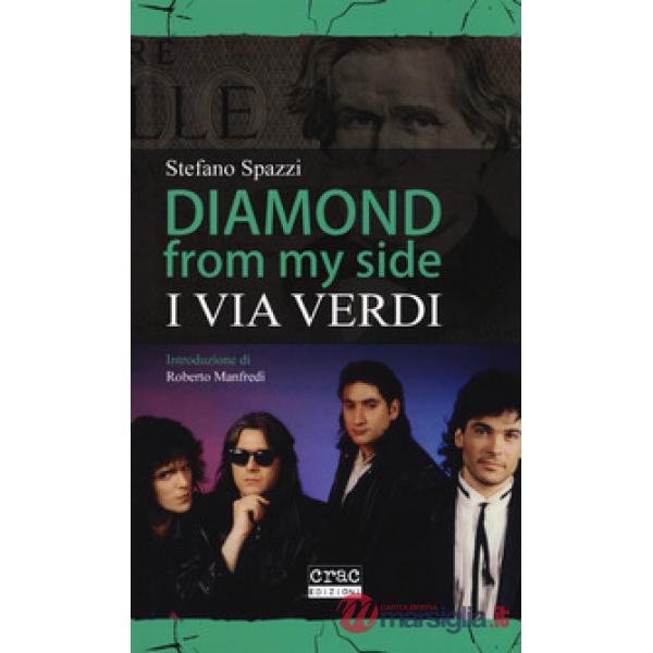 Diamond from my side. I Via Verdi