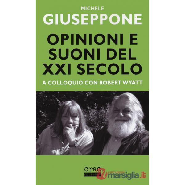 Opinioni e suoni del XX secolo. A colloquio con Robert Wyatt