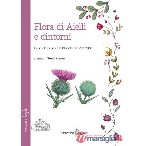 Flora di Aielli e dintorni. Incontro con le piante spontanee