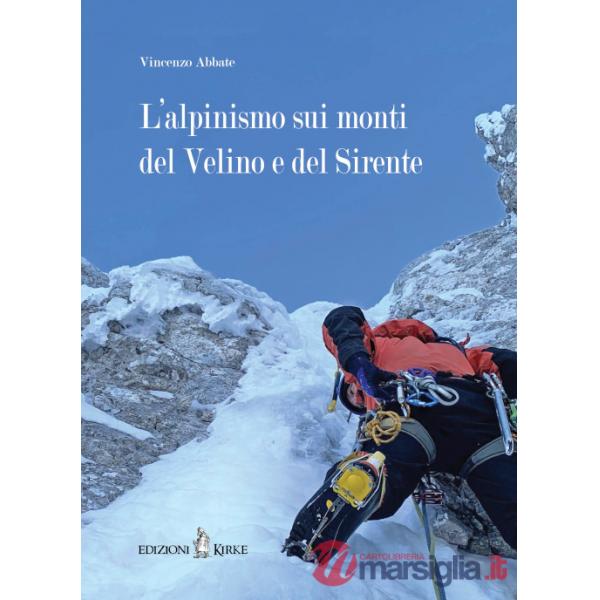 Alpinismo sui monti del Velino e del Sirente (L')