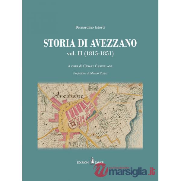 Storia di Avezzano. Vol. 2: (1815-1851)