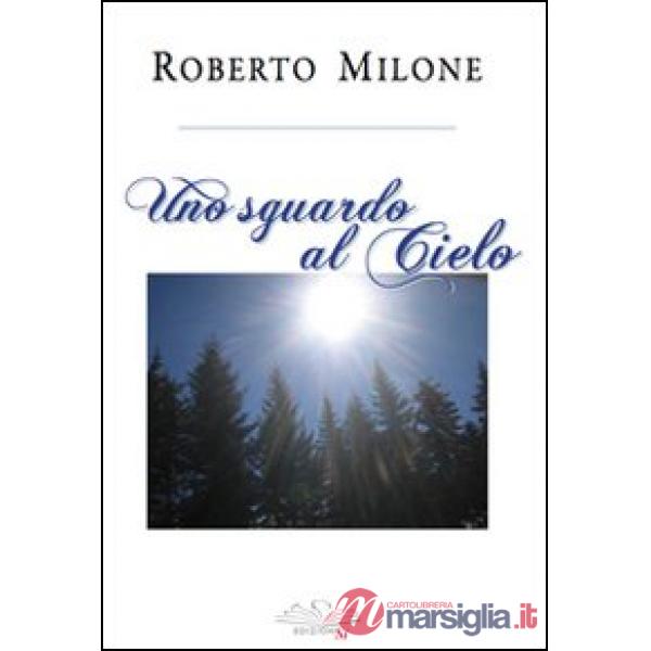 Sguardo al cielo (Uno)