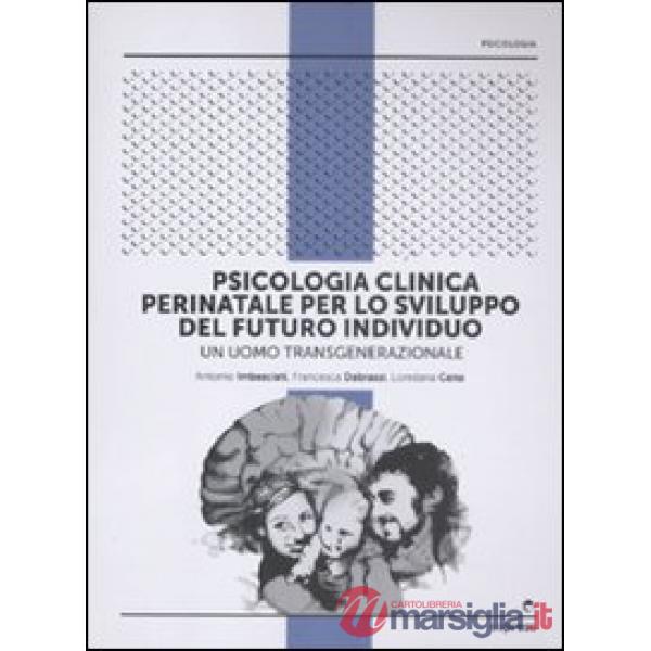 Psicologia clinica perinatale per lo sviluppo del futuro individuo. Un uomo tran