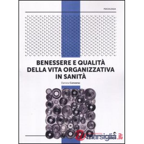 Benessere e qualità della vita organizzativa in sanità