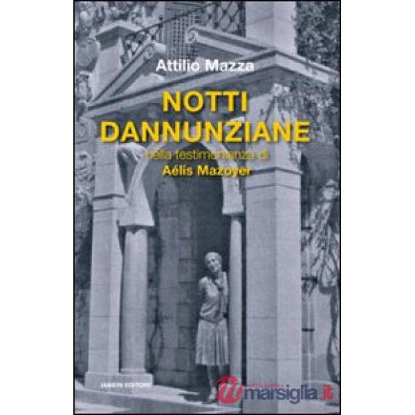 Notti dannunziane nella testimonianza di Aélis Mazoyer