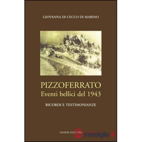 Pizzoferrato. Eventi bellici del 1943. Ricordi e testimonianza