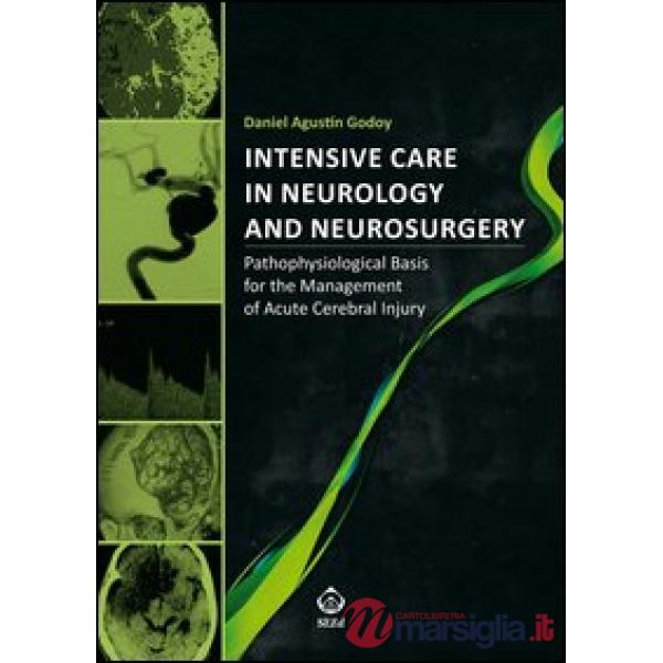 Intensive care in neurology and neurosurgery. Pathophysiological basis for the m