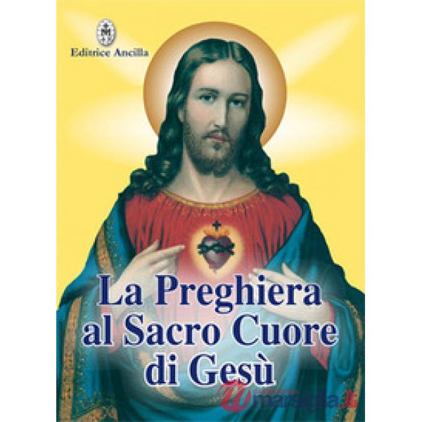 La preghiera al sacro cuore di Gesù