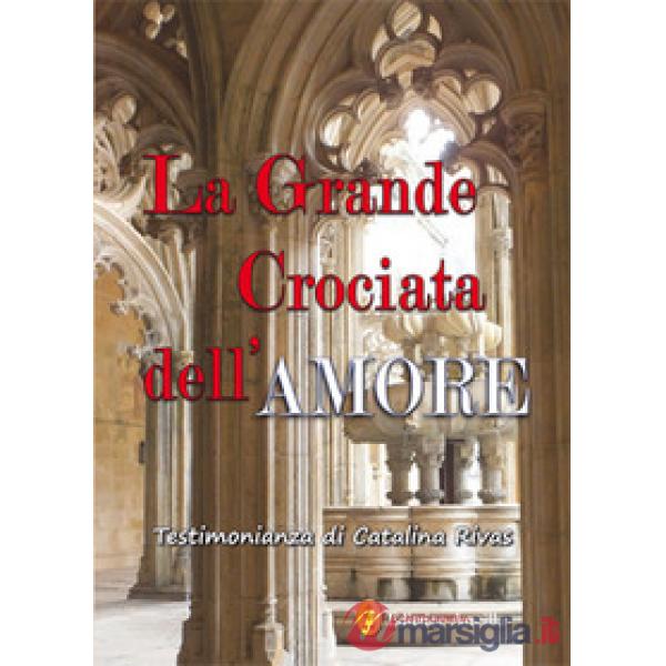 La grande crociata dell'amore
