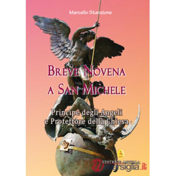Breve novena a san Michele arcangelo, principe degli angeli e protettore della Chiesa