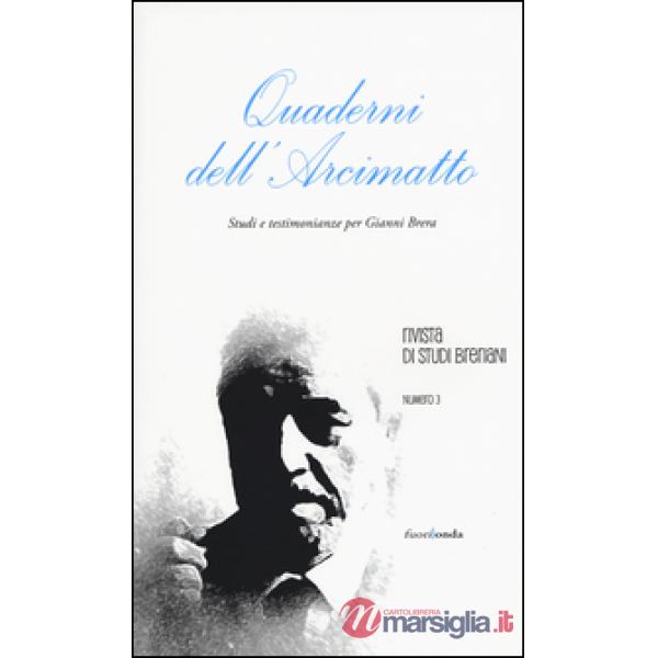 Quaderni dell'Arcimatto. Studi e testimonianze per Gianni Brera. Vol. 3
