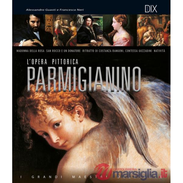 Parmigianino. L'opera pittorica completa