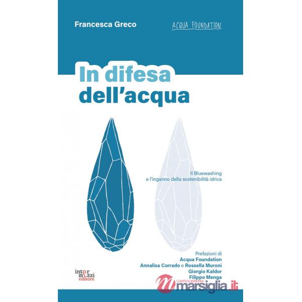 In difesa dell'acqua. Il Bluewashing e l'inganno della sostenibilità idrica