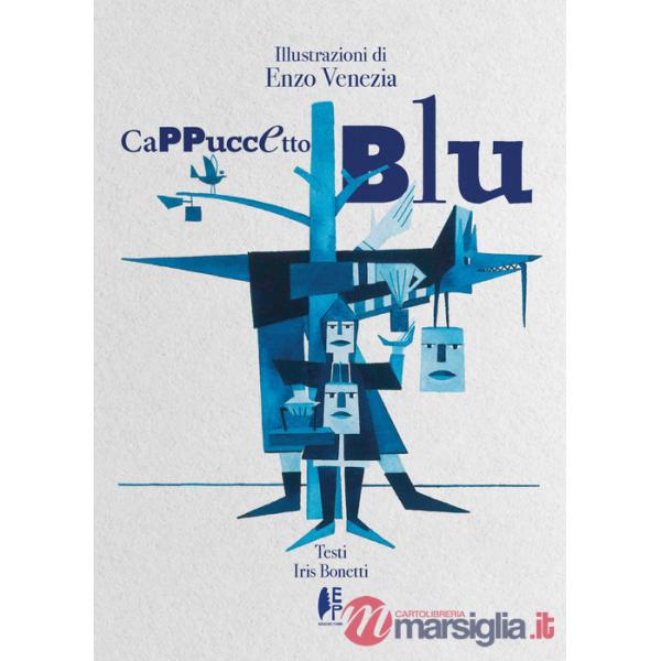 Cappuccetto blu. Ediz. illustrata