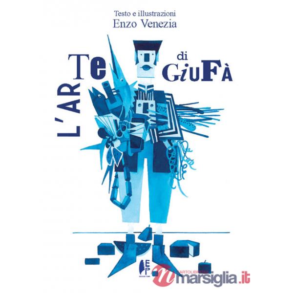 Arte di Giufà. Ediz. illustrata (L')