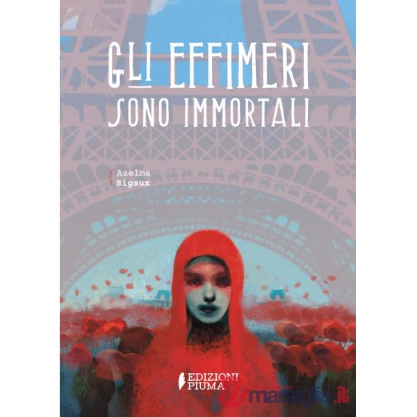Effimeri sono immortali (Gli)