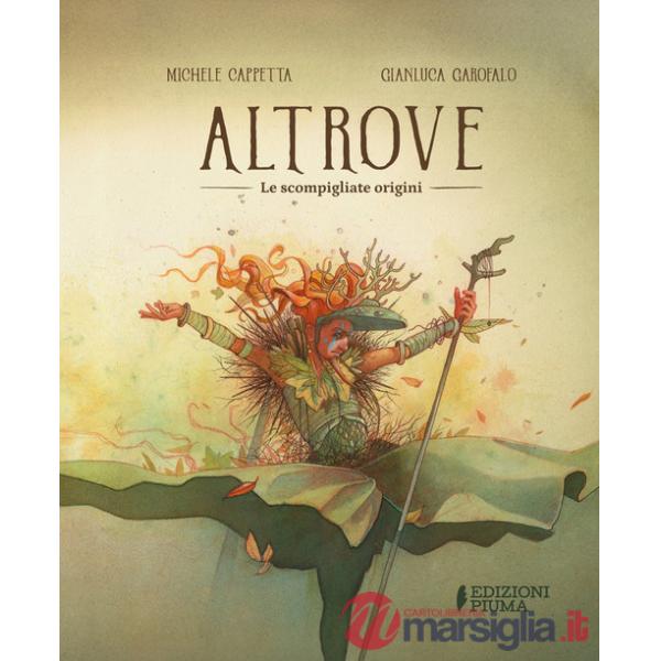 Altrove. Le scompigliate origini