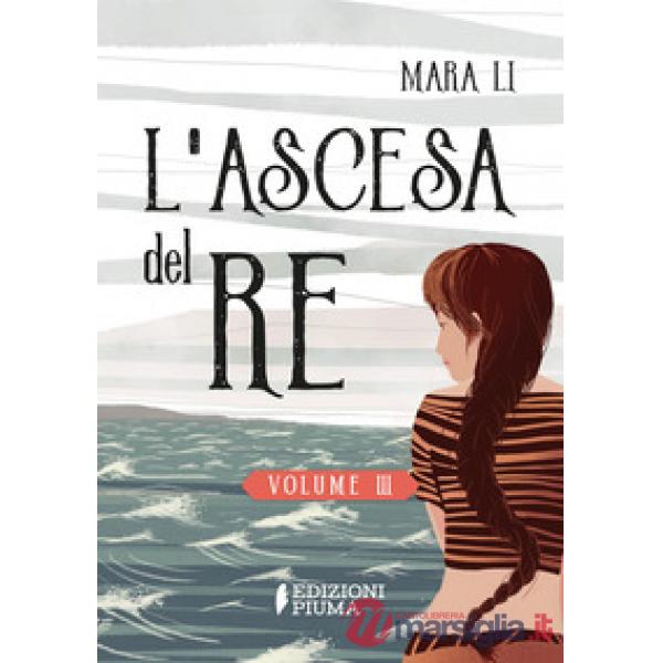 Ascesa del re. La trilogia delle Selkie (L'). Vol. 3