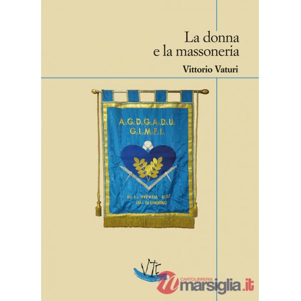 Donna e la massoneria (La)