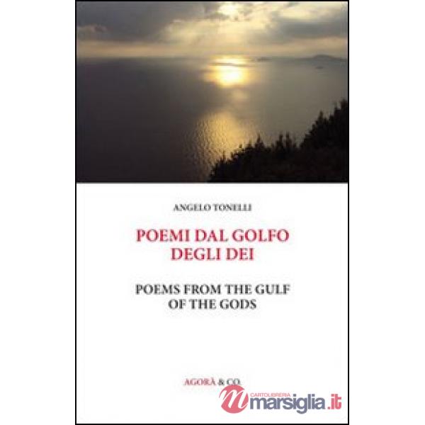 Poemi dal Golfo degli Dei. Ediz. italiana e inglese