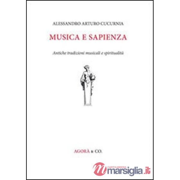 Musica e sapienza. Antiche tradizioni musicali e spiritualità