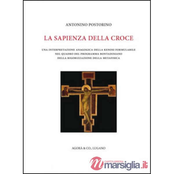 Sapienza della croce. Una interpretazione anagogica della kenosi formulabile nel quadro del programma bontadiniano della rigoriz