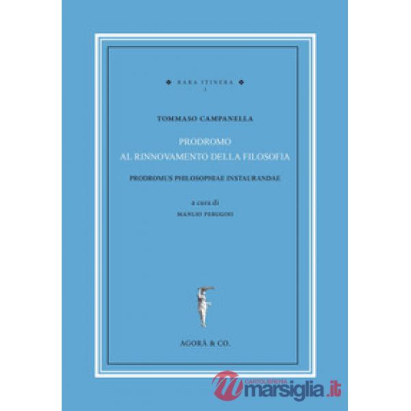 Prodromus philosophiae instaurandae. Testo italiano a fronte. Ediz. bilingue
