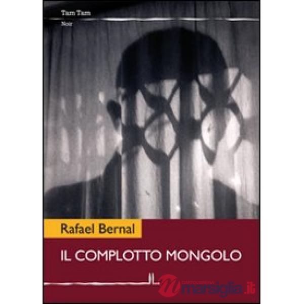 Complotto mongolo (Il)