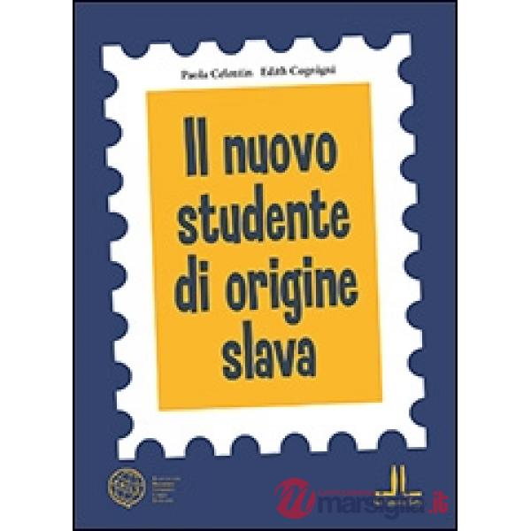 IL NUOVO STUDENTE DI ORIGINE SLAVA