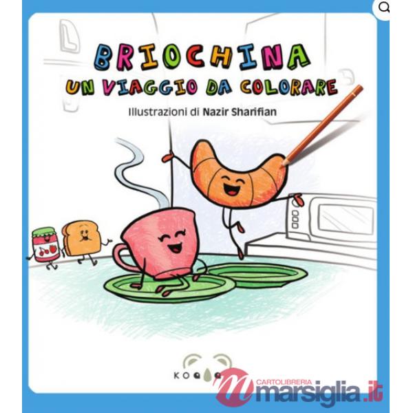 Briochina un viaggio da colorare. Ediz. illustrata