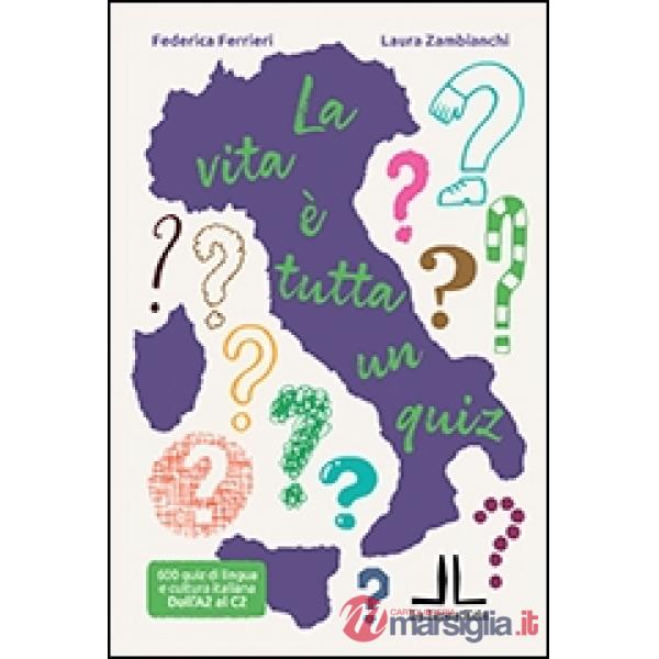 LA VITA E' TUTTA UN QUIZ