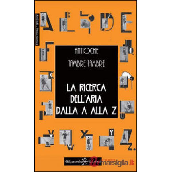 Ricerca dell'aria dalla A alla Z (La)