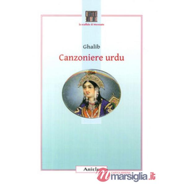 Canzoniere urdu. Testo originale a fronte