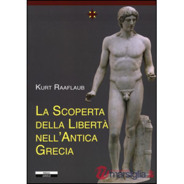 La scoperta della libertà nell'antica Grecia