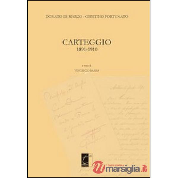 Donato Di Marzo-Giustino Fortunato. Carteggio 1891-1910