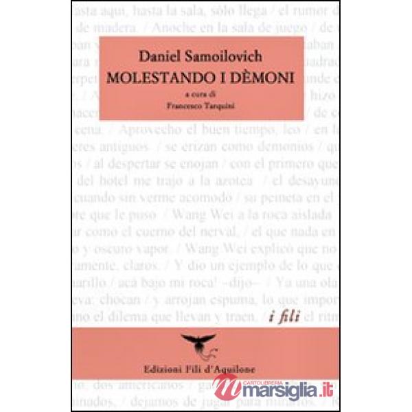 Molestando i démoni (I quaderni di Tien Mai). Ediz. italiana e spagnola